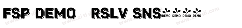 FSP DEMO   Rslv Sns字体转换